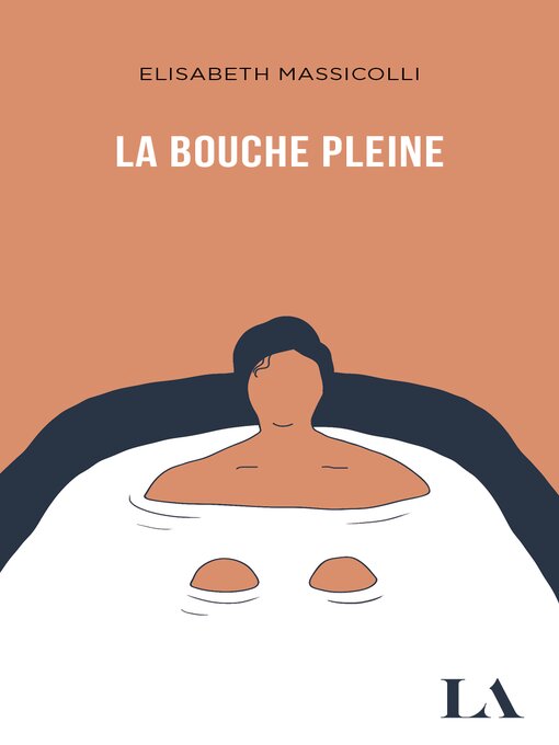 Title details for La bouche pleine by Elisabeth Massicoli - Available